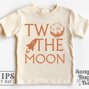 Two the Moon Kids Birthday shirt, Two Year Old Birthday Shirt, 2nd Birthday, Toddler Shirt Natural Color