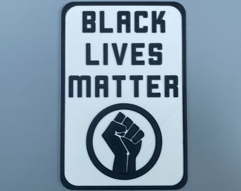 Black Lives Matter - Pannello display stampato in 3D per il montaggio