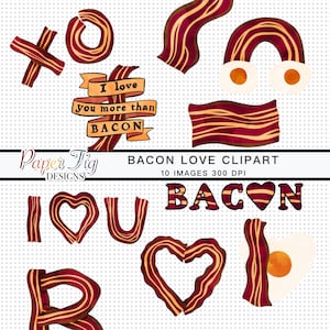 I Love You More Than Bacon Clipart - 10 imágenes 300 dpi
