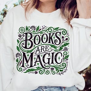 Books are Magic, Bookish PNG, Bookish Shirt Design, Book PNG, Book Lover Sublimation Designs, Tumbler PNG, Fantasy Design for Book Lovers