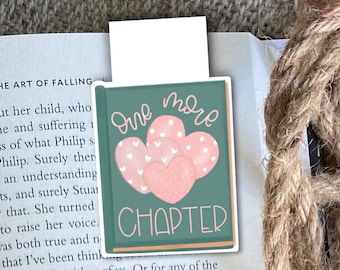 One More Chapter Bookmark, Valentines Day Bookmark, Galentines Day Gift, Bookish Bookmark, Magnet Bookmark, Cute Bookmarks, Book Accessories