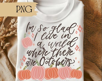 Ana de las Tejas Verdes (PNG), Me alegro mucho de vivir en un mundo donde existen octubres, PNG de libros para camisetas, L.M. Montgomery, Citas de Anne Shirley