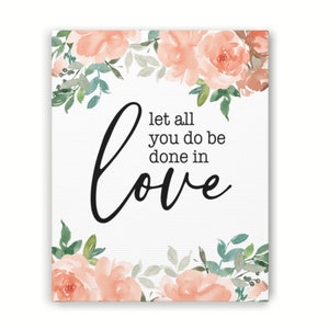 Modern Christian Art for Women with Inspirational Bible Verse, Flowers and Love Quote - Love One Another - Love like Jesus