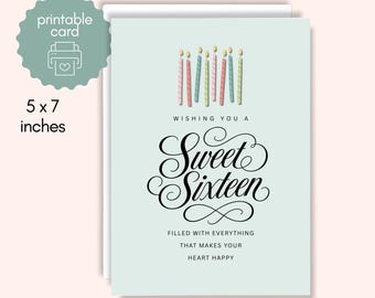 May include: A 5 x 7 inches printable greeting card with a light blue background featuring a row of colorful birthday candles at the top. The text reads "WISHING YOU A Sweet Sixteen FILLED WITH EVERYTHING THAT MAKES YOUR HEART HAPPY" in black.