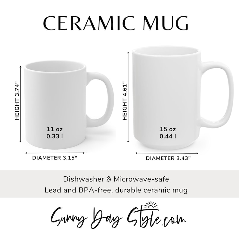 May include: Two white ceramic mugs with handles, one 3.74 inches tall and 3.15 inches in diameter, the other 4.61 inches tall and 3.43 inches in diameter. Text on the image reads "CERAMIC MUG" and "Sunny Day Style.com".