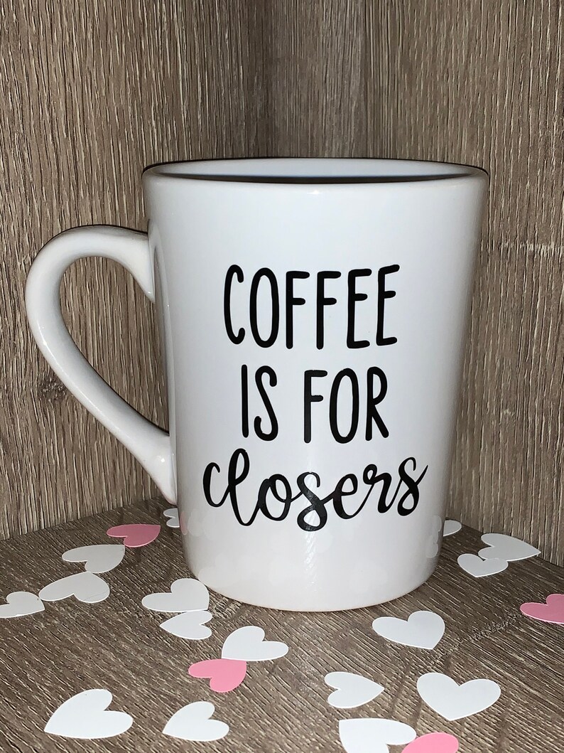 Coffee is for Closers 14oz Coffee Mug Realtor Gifts Etsy