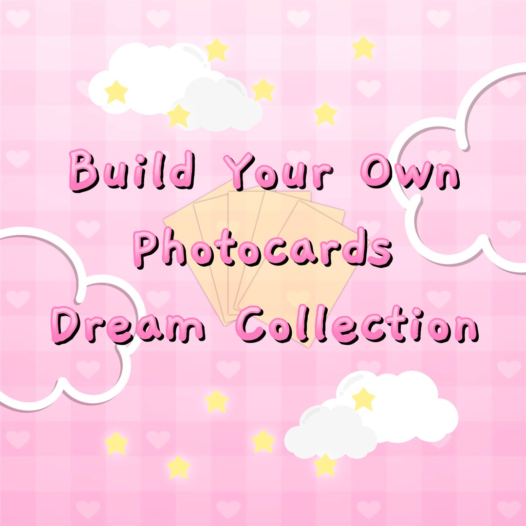 Create Your Own Dream Photocard Collection Customizable Sizes Special