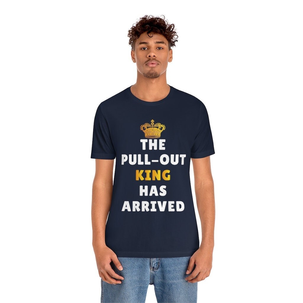 pull out king shirt