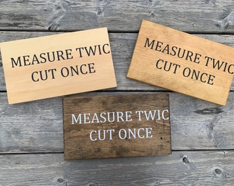 Measure Twice Cut Once | Workshop Sign