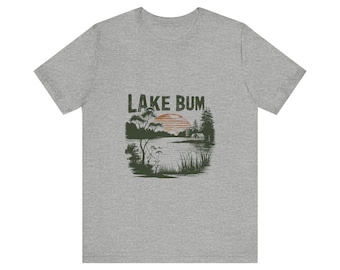 Lake Bum T-Shirt: Unisex Summer Lake Life Tee