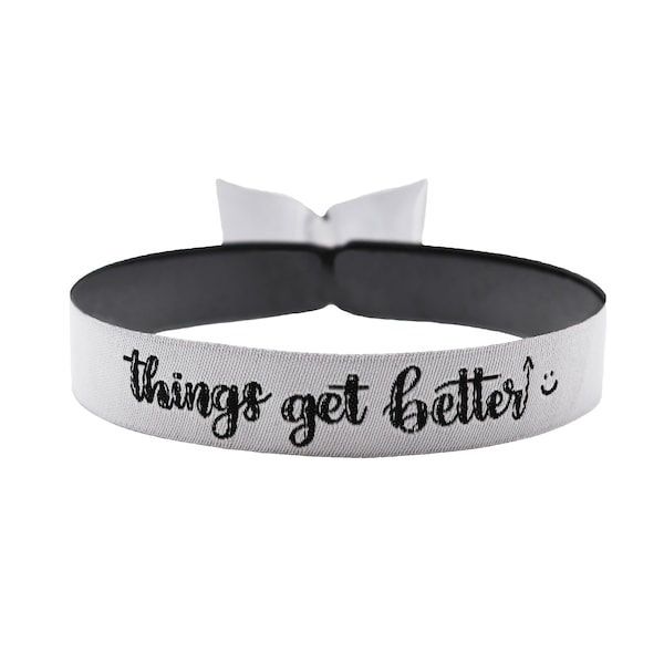 Things get better Armband