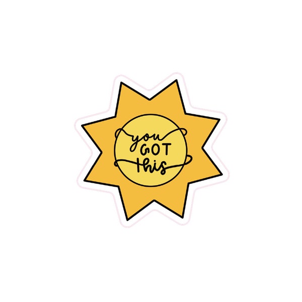 You got this – zugeschnittener Vinylsticker