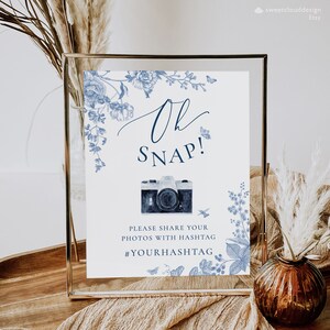 dusty blue flower Oh snap sign template Blue floral snap photo sign template camera Wedding hashtag sign template Oh Snap table sign Hashtag image 9