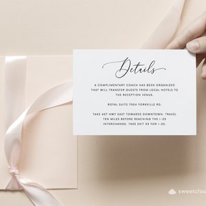 May include: A white card with black text that reads "Details" in cursive. The text explains that a complimentary coach has been organized to transfer guests from local hotels to the reception venue. The venue is Royal Suits, 7004 Yorkville Rd. Directions are provided to take Highway 407 East towards downtown, travel 10 miles before reaching the I-25 interchange, and take exit 33 for I-25.
