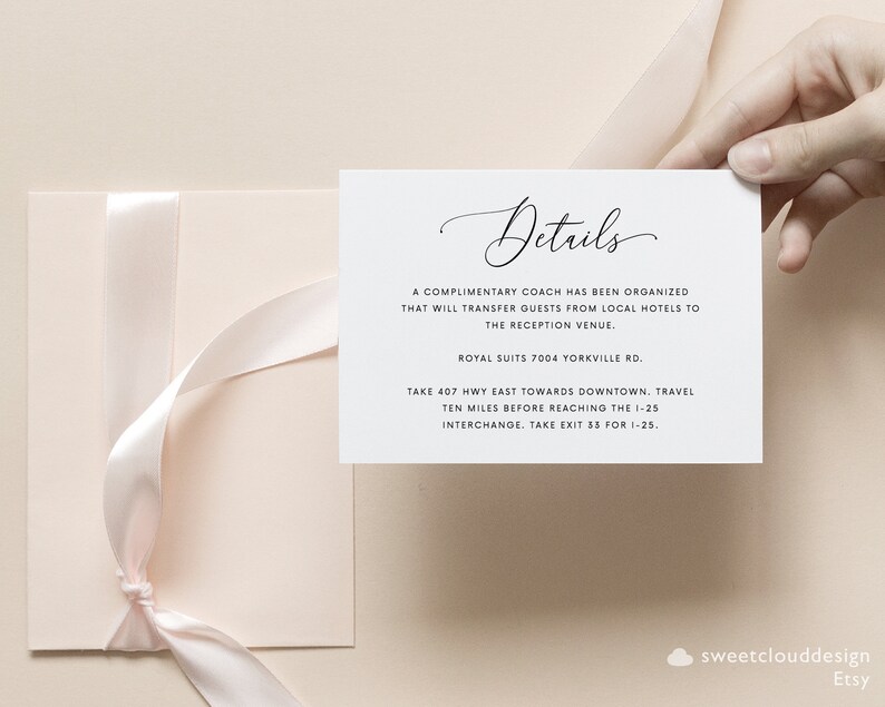 May include: A white card with black text that reads "Details" in cursive. The text explains that a complimentary coach has been organized to transfer guests from local hotels to the reception venue. The venue is Royal Suits, 7004 Yorkville Rd. Directions are provided to take Highway 407 East towards downtown, travel 10 miles before reaching the I-25 interchange, and take exit 33 for I-25.