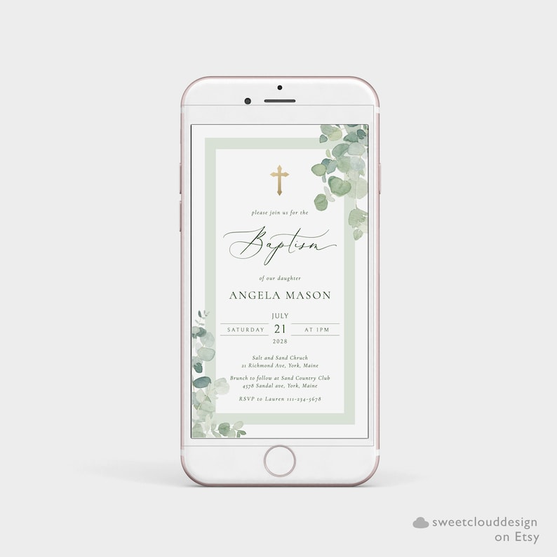 May include: A green and white digital invitation for a baptism. The invitation features a cross, a watercolor floral design, and the text "Please join us for the Baptism of our daughter Angela Mason, Saturday, July 21, 2028 at 1 PM. Salt and Sand Church, Richmond Ave, York, Maine. Brunch to follow at Sand Country Club, 4578 Sandal Ave, York, Maine. RSVP to Lauren 110-234-5678."