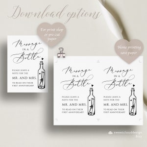 May include: Two printable signs with the text "Message in a Bottle" and instructions to leave a note for the Mr. and Mrs. to read on their first anniversary. The signs feature a black and white illustration of a bottle with a rolled up note inside.