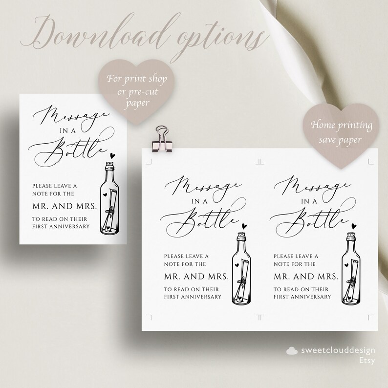 May include: Two printable signs with the text "Message in a Bottle" and instructions to leave a note for the Mr. and Mrs. to read on their first anniversary. The signs feature a black and white illustration of a bottle with a rolled up note inside.