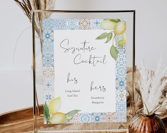 Blue tile Signature Drink Sign Template Lemon and tile Printable Signature cocktail Sign Wedding His and Hers Drink Bar Sign Mediterranean