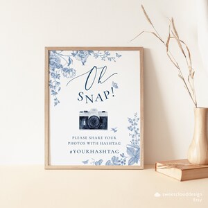 dusty blue flower Oh snap sign template Blue floral snap photo sign template camera Wedding hashtag sign template Oh Snap table sign Hashtag image 10