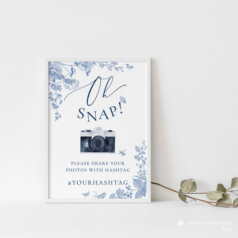 dusty blue flower Oh snap sign template Blue floral snap photo sign template camera Wedding hashtag sign template Oh Snap table sign Hashtag image 2
