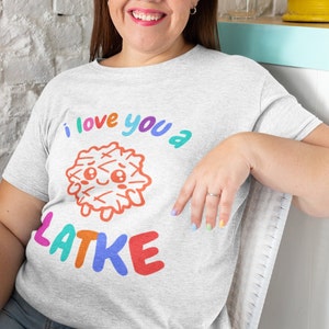 I Love You A Latke Tシャツ、面白いハヌカシャツ、レディースハヌカシャツ、ユダヤ教の祝日シャツ、ハヌカTシャツ