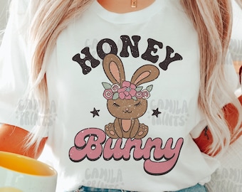 Easter SVG Honey Bunny PNG Sublimation T Shirt Design