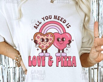 Valentines Png Sublimation Love and Pizza SVG Shirt Design