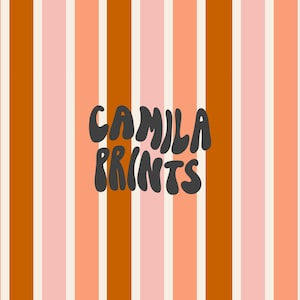 May include: A repeating vertical striped pattern featuring alternating bands of burnt orange, light pink, peach, and cream. Centered in the middle of the image is the text CAMILA PRINTS written in a dark gray, rounded, bold, and wavy font style.