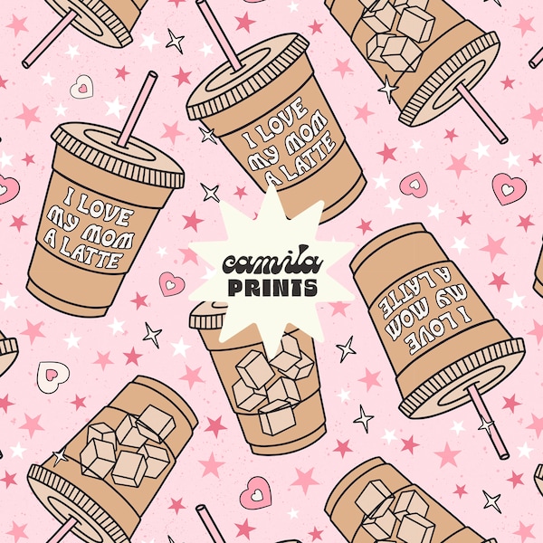 Mothers Day Pattern Latte Seamless Repeat Pattern for Fabric Sublimation