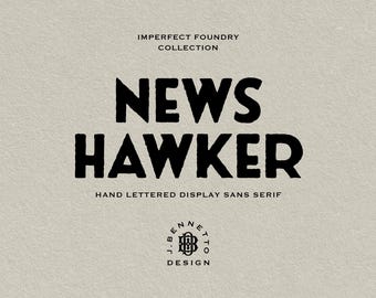 News Hawker Vintage Hand Lettered Display Sans Serif Font