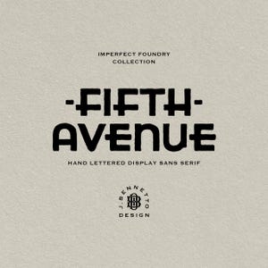 May include: Black and white logo design for a font called "Fifth Avenue" with the text "IMPERFECT FOUNDRY COLLECTION" and "HAND LETTERED DISPLAY SANS SERIF" and the designer's name "J. BENNETTO DESIGN" below.