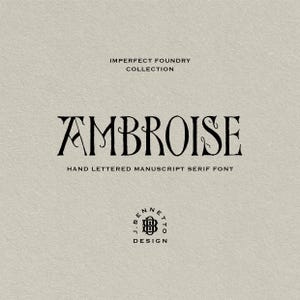 May include: A beige background with black text. The words "IMPERFECT FOUNDRY COLLECTION" are at the top. Below is the word "AMBROISE" in a decorative serif font. The text "HAND LETTERED MANUSCRIPT SERIF FONT" is below. The design includes a logo that says "J. BENNETTO DESIGN".