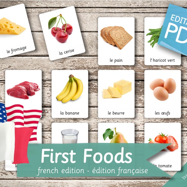 FIRST FOODS FRENCH Edition (real pictures) • 92 French and 92 English Editable Montessori Cards • Flash Cards Nomenclature Card preschool