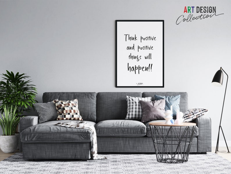Think Positive and Positive Things Will Happen!! Printable Wall Art ...