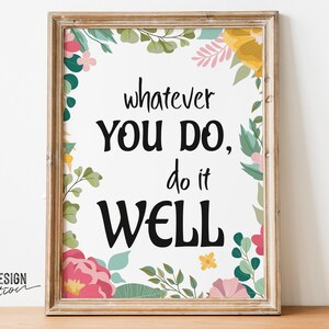 Whatever YOU DO, do it WELL, Watercolor Printable, Printable Wall Art Decor. Wall Prints