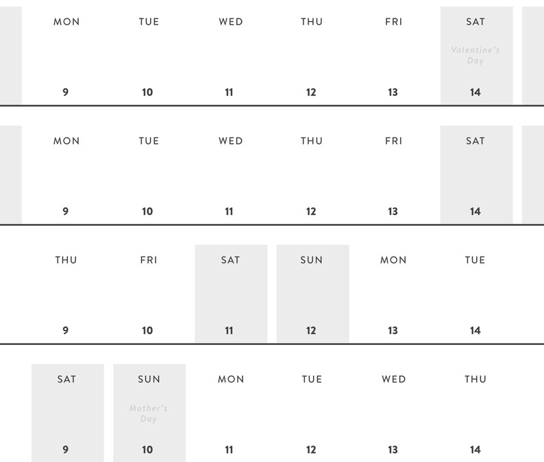 May include: A minimalist calendar design with a grid layout. Each day of the week is labeled, with dates from 9 to 14. Special days like Valentine's Day and Mother's Day are highlighted. The design is simple and clean, with a focus on functionality.