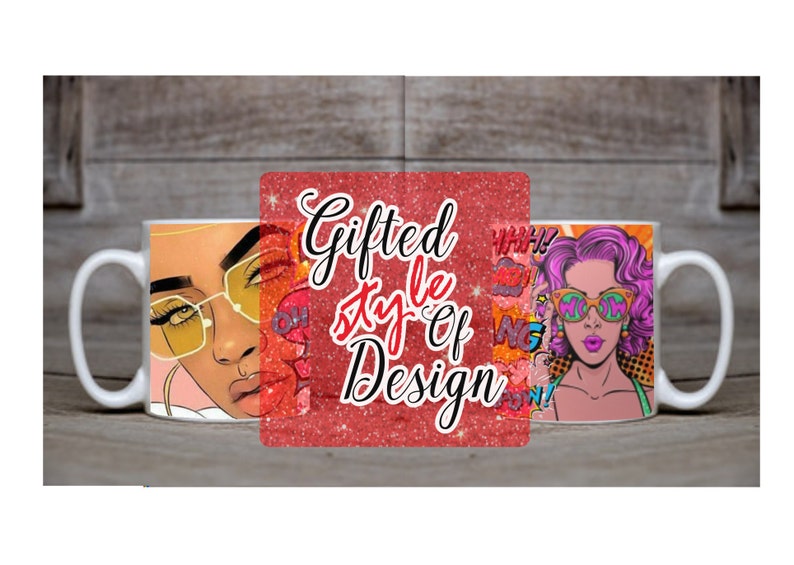 May include: Two white ceramic mugs with colorful graphic designs of women wearing sunglasses. The text "Gifted Style of Design" is on a red glitter background.