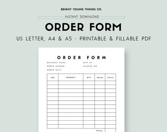 May include: Printable order form template with fields for business name, order number, order date, ship by, shipped on, SKU, product, quantity, price, total, and order notes.