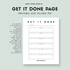 Op de afbeelding: Een printbare "Get It Done"-pagina met een zwart-wit ontwerp. De pagina bevat een sectie voor de datum en zes genummerde vakjes om taken te lijst. De tekst op de pagina legt de Ivy Lee-methode uit voor het prioriteren van taken.