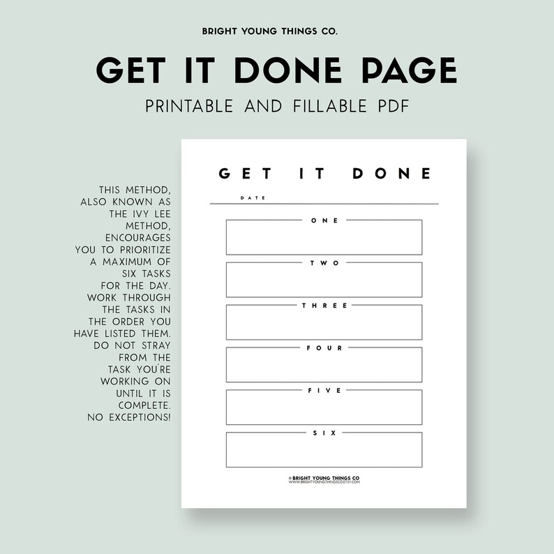 Op de afbeelding: Een printbare "Get It Done"-pagina met een zwart-wit ontwerp. De pagina bevat een sectie voor de datum en zes genummerde vakjes om taken te lijst. De tekst op de pagina legt de Ivy Lee-methode uit voor het prioriteren van taken.