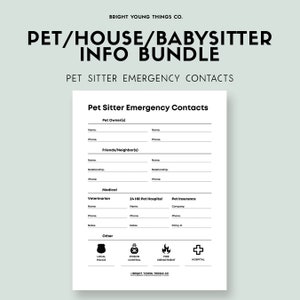 May include: A printable black and white pet sitter emergency contact sheet with sections for pet owner information, friends and neighbours, medical, 24-hour pet hospital, pet insurance, and other emergency contacts. The sheet also includes icons for local police, poison control, fire department, and hospital.