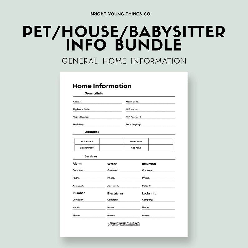 May include: A printable black and white form with the title "Home Information" and sections for general information, locations, and services. The form includes fields for address, alarm code, WiFi name, WiFi password, recycling day, first aid kit location, breaker panel location, water valve location, gas valve location, alarm company, water company, insurance company, plumber company, electrician company, and locksmith company.