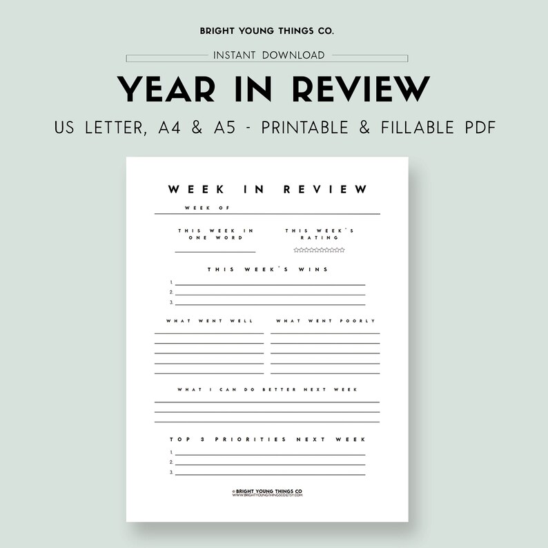 May include: Printable and fillable PDF worksheet for a weekly review. The worksheet includes sections for rating the week, listing wins, what went well, what went poorly, what to do better next week, and top 3 priorities for the next week.