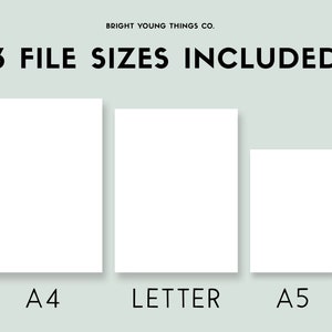 May include: Three white rectangles with the text "A4", "LETTER", and "A5" underneath each, indicating the three file sizes included in the digital download. The text "3 FILE SIZES INCLUDED" is at the top of the image, and the text "BRIGHT YOUNG THINGS CO." is above that.