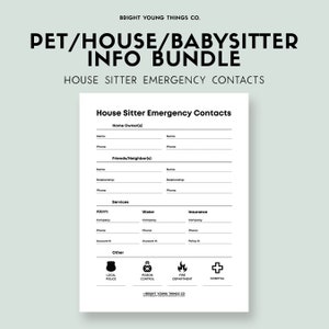 May include: A printable house sitter emergency contact sheet with sections for home owner information, friends and neighbours, services, and other emergency contacts. The sheet includes icons for local police, poison control, fire department, and hospital.