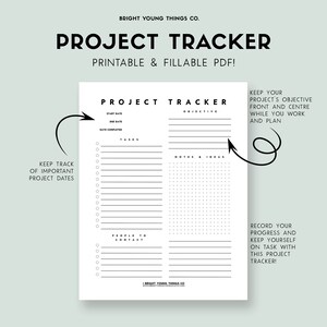 May include: A printable and fillable PDF project tracker with the text "PROJECT TRACKER" at the top. The design includes sections for start date, due date, tasks, and notes. The document is white with black text.