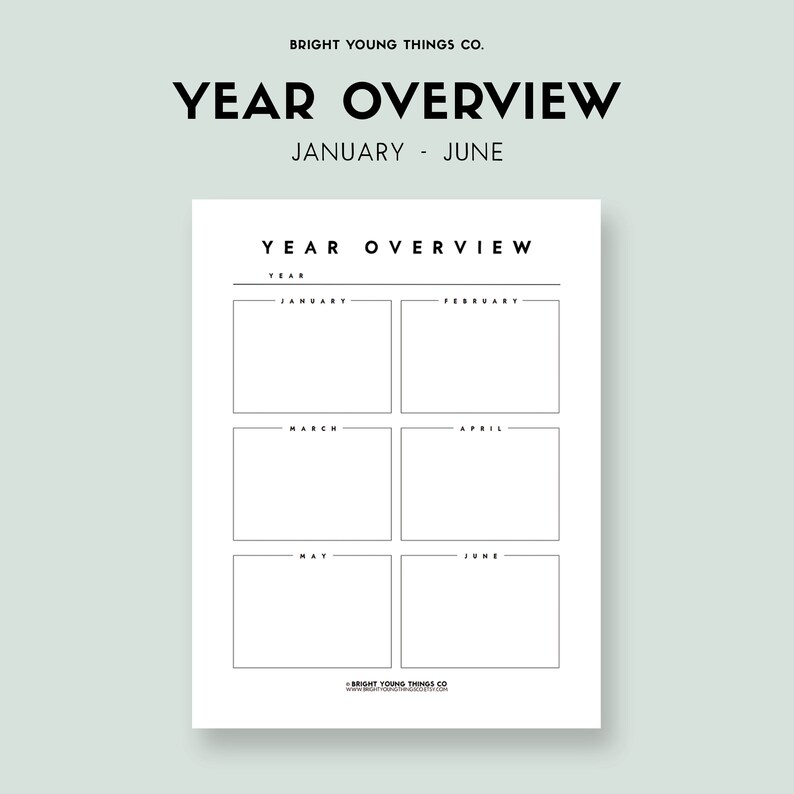 May include: A printable year overview planner with a black and white design. The planner is divided into six sections, one for each month from January to June. The text "YEAR OVERVIEW" is at the top of the planner, and the text "BRIGHT YOUNG THINGS CO." is at the bottom.