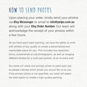 Puede incluir: Instrucciones de texto sobre c&oacute;mo enviar fotos para un retrato personalizado de mascota. El texto explica que se pueden usar fotos de cualquier calidad, incluidas fotos de baja resoluci&oacute;n, borrosas o antiguas. El texto tambi&eacute;n indica que el artista utilizar&aacute; una foto principal por mascota y, si no se especifica, seleccionar&aacute; la mejor opci&oacute;n para un retrato de alta calidad.