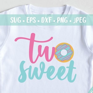 Two Sweet Svg, Birthday Donut Two SVG PNG Cut file, Second Birthday SVG, Donut Birthday File
